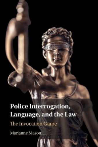 Picture of Police Interrogation, Language, and the Law