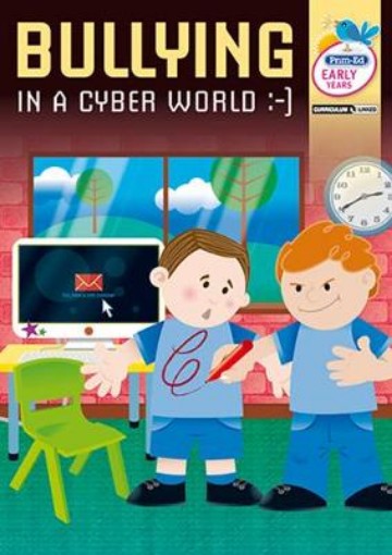 Picture of Bullying in a Cyber World - Early Years