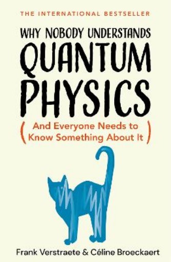 Picture of Why Nobody Understands Quantum Physics