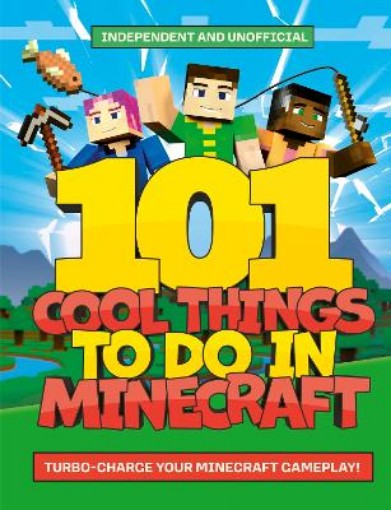 Picture of 101 Cool Things to Do in Minecraft