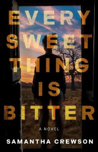 Picture of Every Sweet Thing Is Bitter