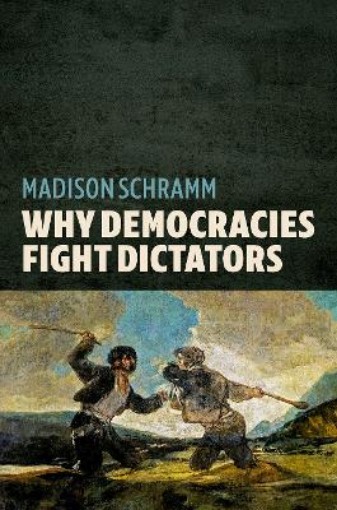 Picture of Why Democracies Fight Dictators