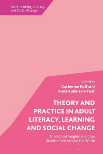 Picture of Theory and Practice in Adult Literacy, Learning and Social Change
