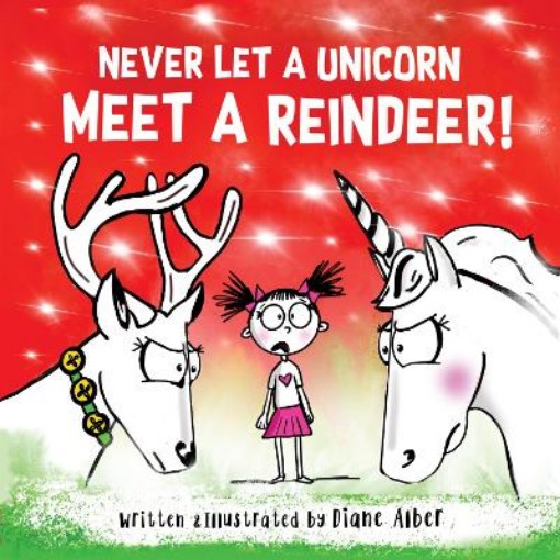Picture of Never Let a Unicorn Meet a Reindeer
