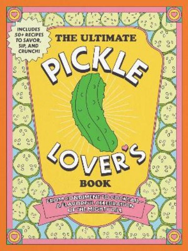 Picture of Ultimate Pickle Lover's Book