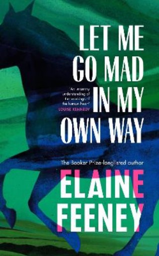 Picture of Let Me Go Mad in My Own Way