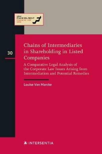 Picture of Chains of Intermediaries in Shareholding in Listed Companies: A Comparative Legal Analysis of the Corporate Law Issues Arising from Intermediation and Potential Remedies