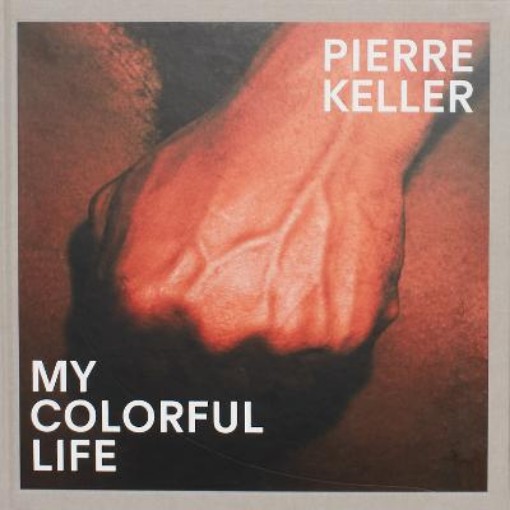 Picture of Pierre Keller: My Colorful Life