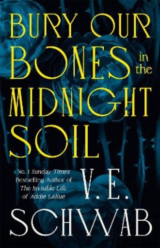 Picture of Bury Our Bones in the Midnight Soil