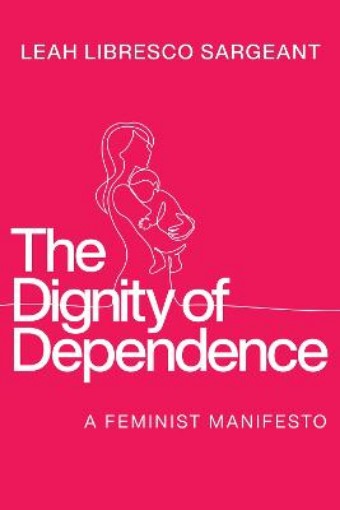 Picture of Dignity of Dependence