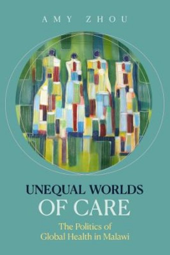 Picture of Unequal Worlds of Care