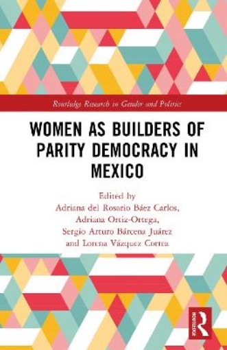 Picture of Women as Builders of Parity Democracy in Mexico