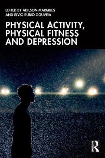 Picture of Physical Activity, Physical Fitness and Depression