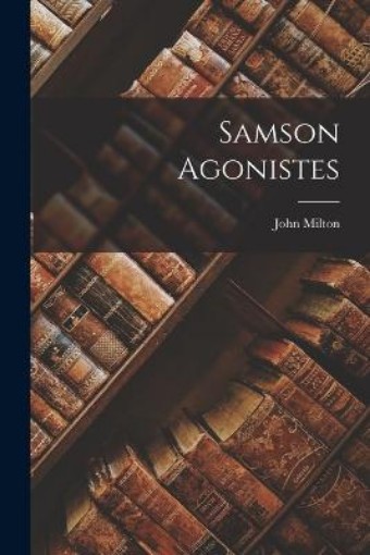 Picture of Samson Agonistes