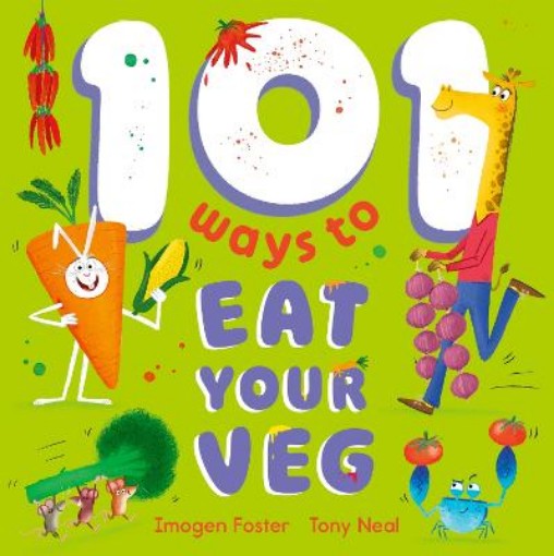 Picture of 101 Ways to Eat Your Veg