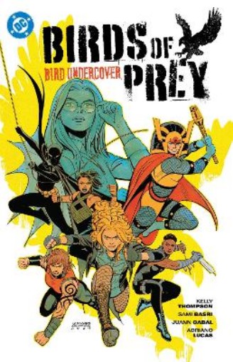 Picture of Birds of Prey Vol. 3: Bird Undercover