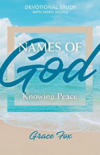 Picture of Names of God: Knowing Peace