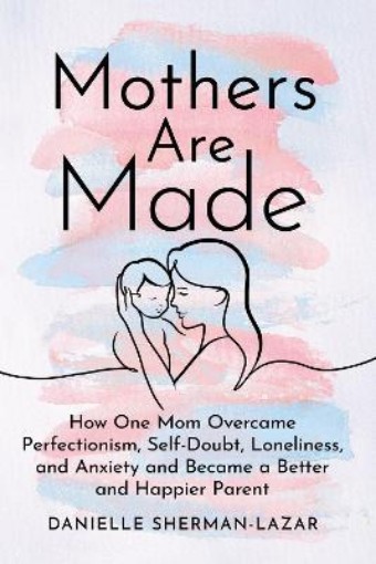 Picture of Mothers are Made