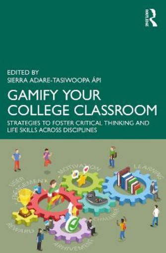 Picture of Gamify Your College Classroom