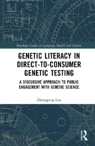 Picture of Genetic Literacy in Direct-to-Consumer Genetic Testing