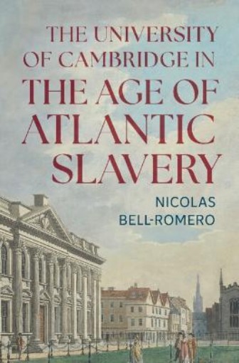 Picture of University of Cambridge in the Age of Atlantic Slavery