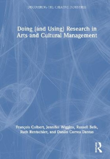 Picture of Doing (and Using) Research in Arts and Cultural Management