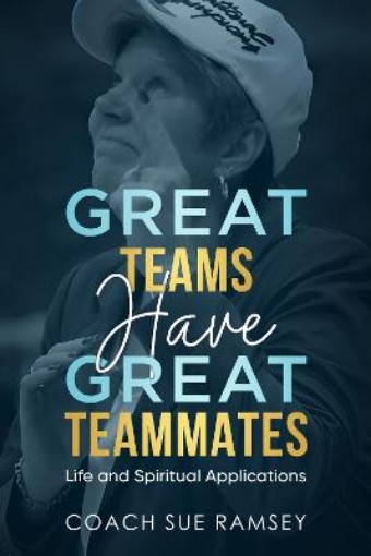 Picture of Great Teams Have Great Teammates