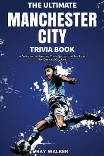 Picture of Ultimate Manchester City Fc Trivia Book