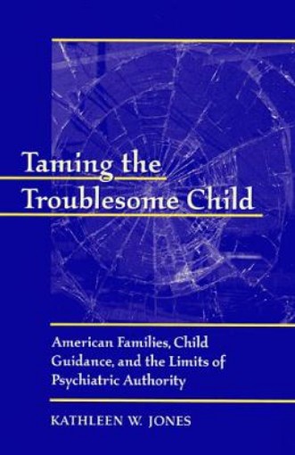 Picture of Taming the Troublesome Child