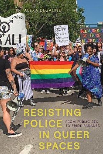 Picture of Resisting Police in Queer Spaces
