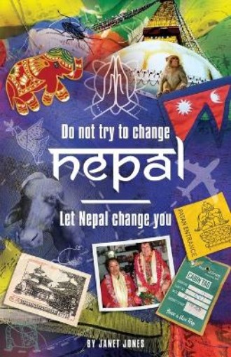 Picture of 'Don't try to change Nepal, let Nepal change you'