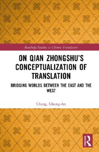 Picture of On Qian Zhongshu’s Conceptualization of Translation