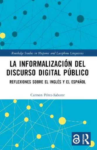 Picture of La informalizacion del discurso digital publico