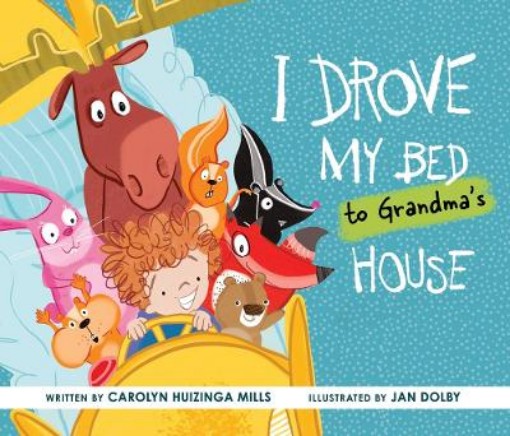 Picture of I Drove My Bed to Grandma’s House