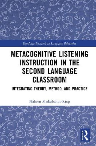 Picture of Metacognitive Listening Instruction in the Second Language Classroom