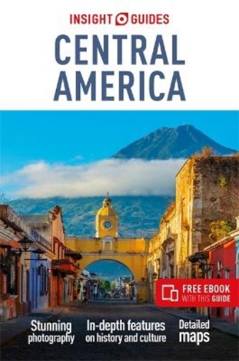 Picture of Insight Guides Central America: Travel Guide with Free eBook