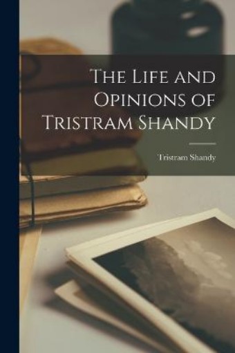 Picture of Life and Opinions of Tristram Shandy