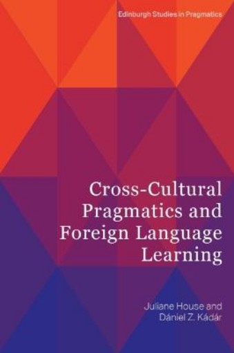 Picture of Cross-Cultural Pragmatics and Foreign Language Learning