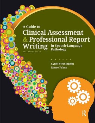 Picture of Guide to Clinical Assessment and Professional Report Writing in Speech-Language Pathology