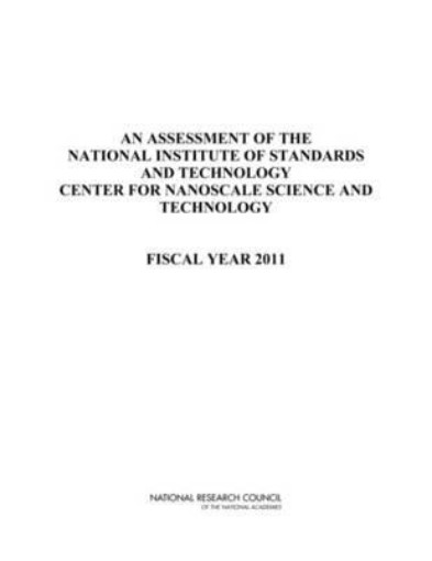 Picture of Assessment of the National Institute of Standards and Technology Center for Nanoscale Science and Technology