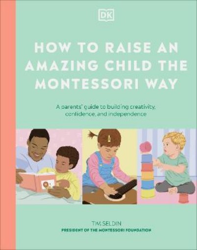 Picture of How to Raise an Amazing Child the Montessori Way