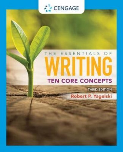 Picture of Essentials of Writing: Ten Core Concepts (w/ MLA9E Update)
