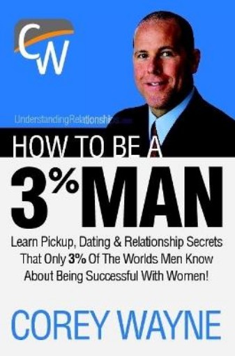 Picture of How to Be a 3% Man, Winning the Heart of the Woman of Your Dreams