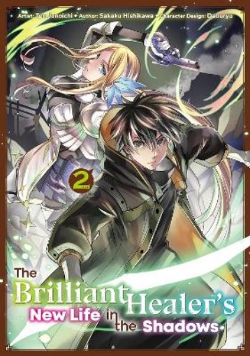 Picture of The Brilliant Healer's New Life in the Shadows: Volume 2 (Manga)