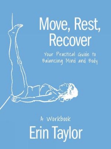 Picture of Move, Rest, Recover: A Workbook