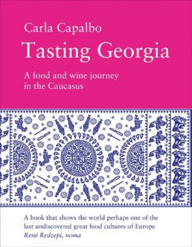 Picture of Tasting Georgia: A Food and Wine Journey in the Caucasus