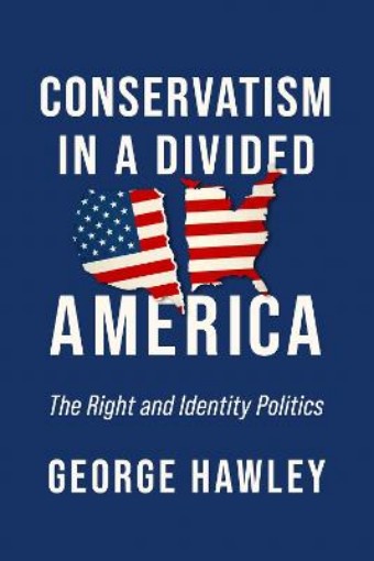 Picture of Conservatism in a Divided America