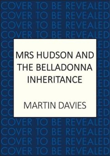 Picture of Mrs Hudson and the Belladonna Inheritance