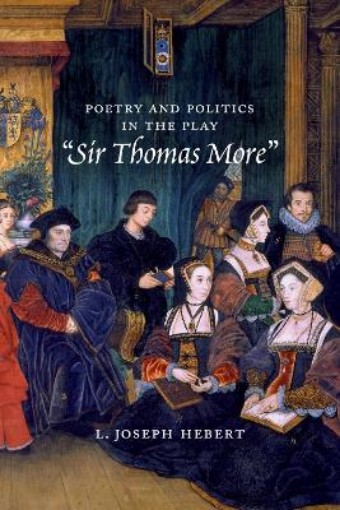 Picture of Poetry and Politics in the Play Sir Thomas More