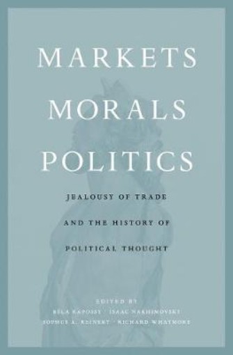 Picture of Markets, Morals, Politics